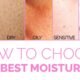 How to Choose the Best Moisturizer?