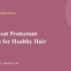 04 heat protectant